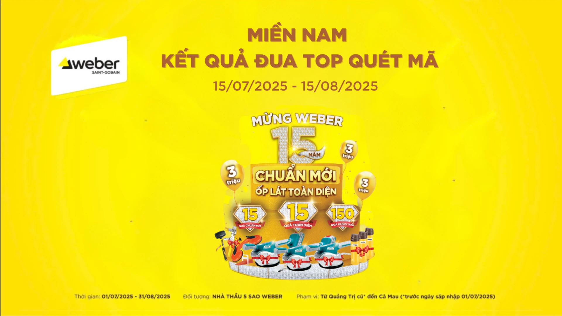 Kết quả đua quét mã CTKM mừng Weber 15 năm Kết quả đua quét mã CTKM mừng Weber 15 năm
