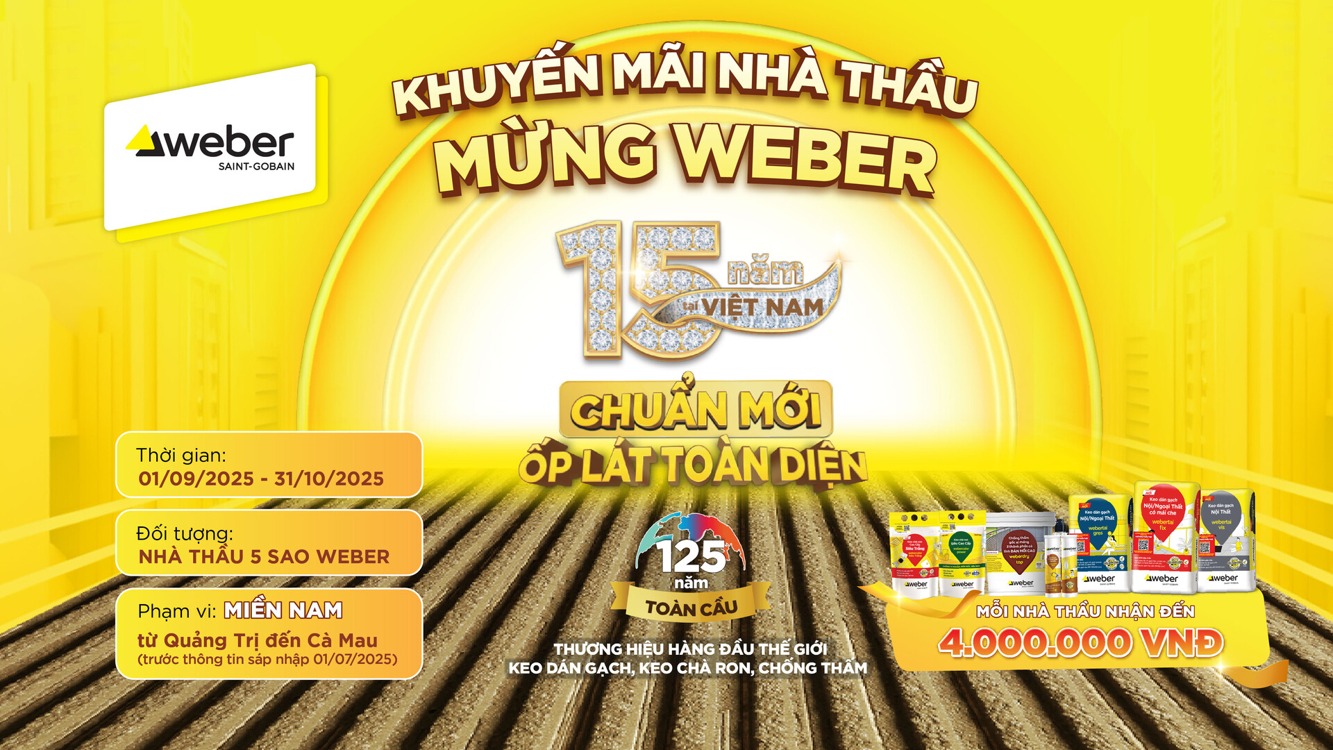 Chương trình khuyến mãi Weber 15 năm chuẩn mới ốp lát toàn diện Chương trình khuyến mãi Weber 15 năm chuẩn mới ốp lát toàn diện