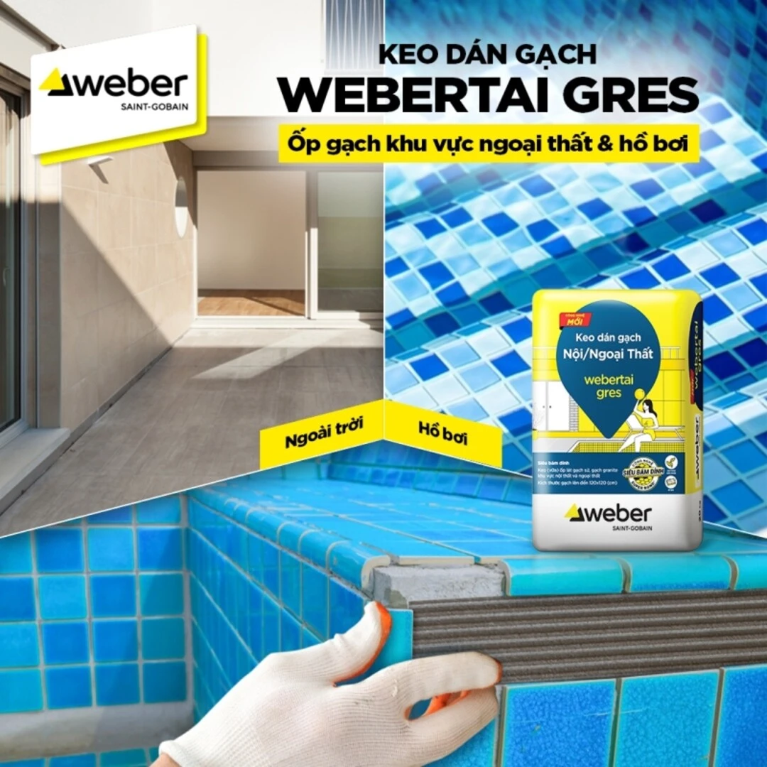 Sản phẩm Webertai Gres - giải pháp hoàn hảo cho ốp lát gạch khổ lớn 
